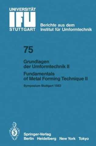 Cover of Grundlagen der Umformtechnik - Stand und Entwicklungstrends / Fundamentals of Metal Forming Technique - State and Trends