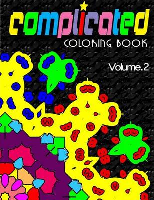 Book cover for COMPLICATED COLORING BOOKS - Vol.2