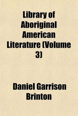 Book cover for Library of Aboriginal American Literature (Volume 3)