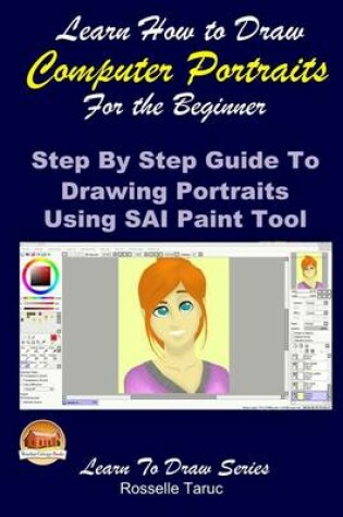 Cover of Learn How to Draw Computer Portraits for the Beginner