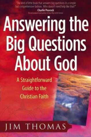 Cover of Answering the Big Questions About God
