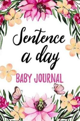 Cover of Sentence a Day Baby Journal