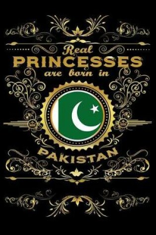 Cover of Real Princesses Are Born in Pakistan