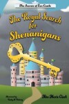 Book cover for The Royal Search for Shenanigans