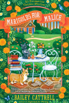 Book cover for Marigolds for Malice