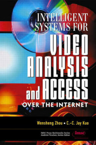 Cover of Intelligent Systems for Video Analysis and Access Over the Internet