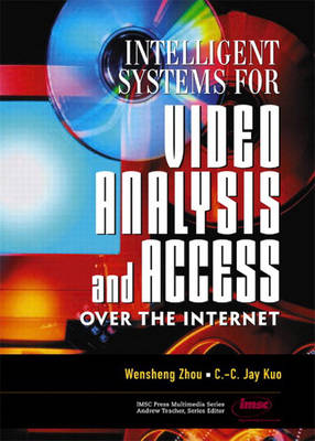 Book cover for Intelligent Systems for Video Analysis and Access Over the Internet