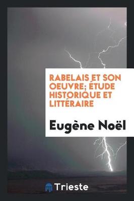 Book cover for Rabelais Et Son Oeuvre;  tude Historique Et Litt raire