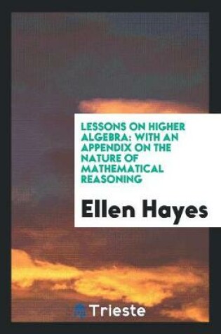 Cover of Lessons on Higher Algebra