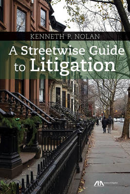 Book cover for A Streetwise Guide to Litigation