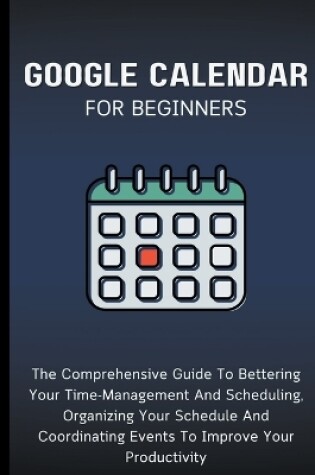 Cover of Google Calendar For Beginners