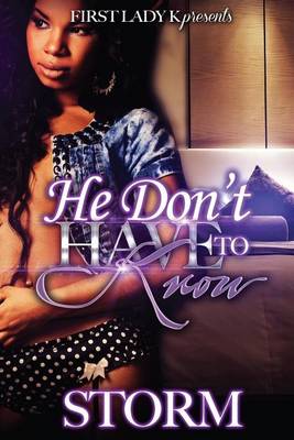 Book cover for He Don't Have To Know