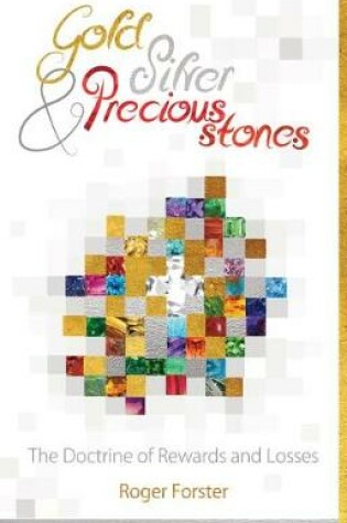 Cover of Gold, Silver & Precious Stones