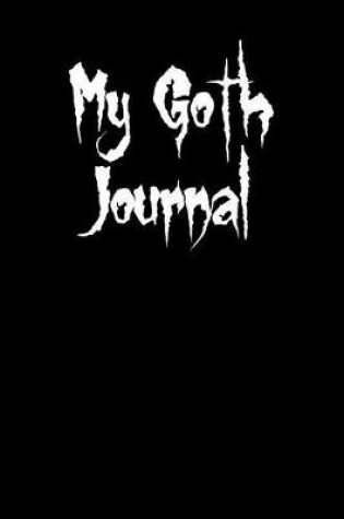 Cover of My Goth Journal