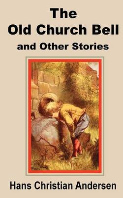 Book cover for The Old Church Bell and Other Stories