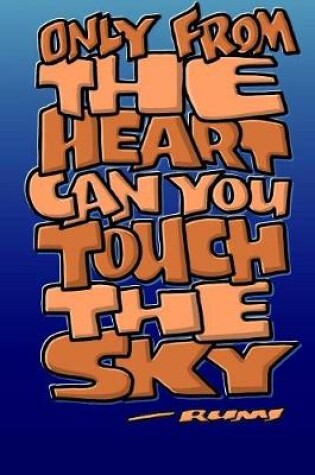 Cover of Only from the Heart Can You Touch the Sky