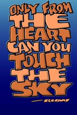 Book cover for Only from the Heart Can You Touch the Sky