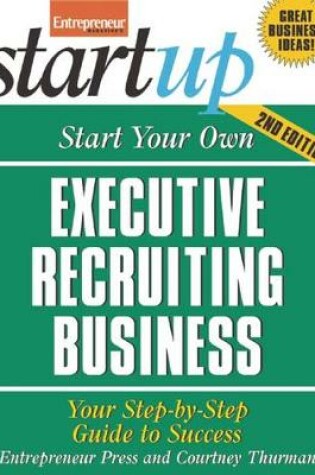 Cover of Start Your Own Executive Recruiting Business