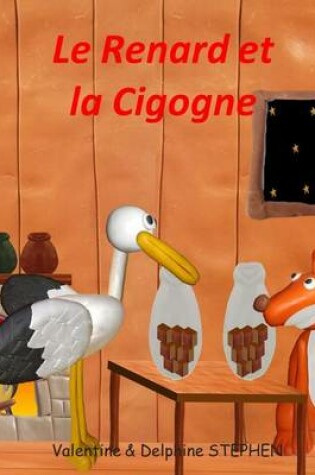 Cover of Le Renard et la Cigogne