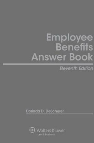 Cover of Employee Benefits Answer Book