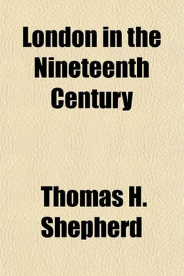 Book cover for London in the Nineteenth Century