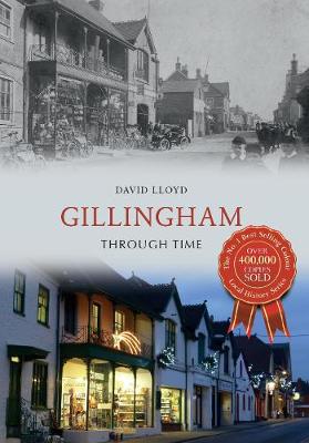 Book cover for Gillingham Through Time