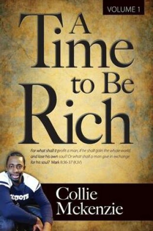 Cover of A Time To Be Rich Volume 1