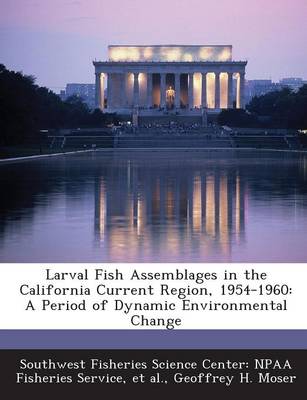 Book cover for Larval Fish Assemblages in the California Current Region, 1954-1960