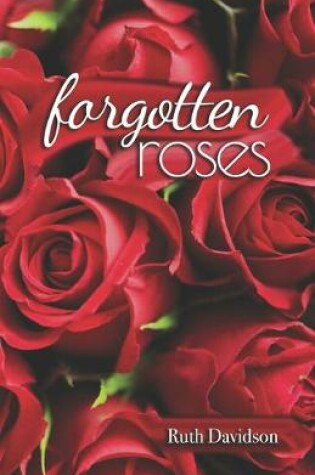 Cover of Forgotten Roses