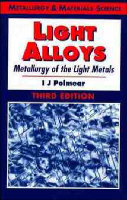 Cover of Light Alloys Metallurgy of the Light 3e