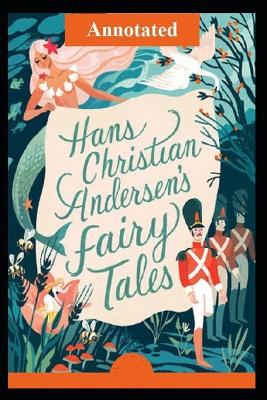 Book cover for Andersen's fairy Tales "Annotated" Antique Version