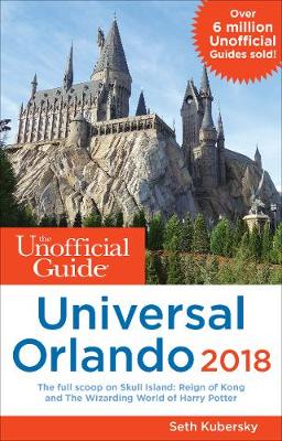 Book cover for The Unofficial Guide to Universal Orlando 2018