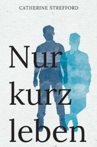 Cover of Nur kurz leben