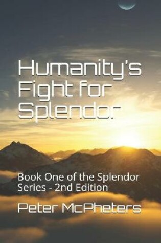 Cover of Humanity's Fight for Splendor