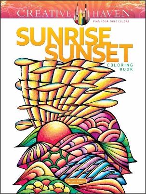 Cover of Creative Haven Sunrise Sunset Coloring Book