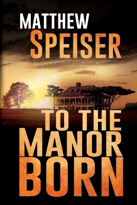 Book cover for To the Manor Born
