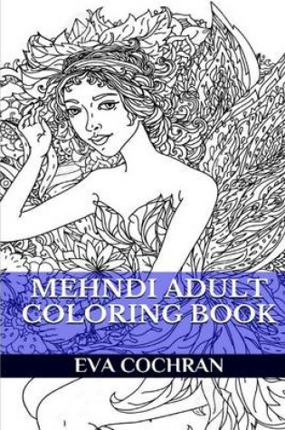 Cover of Mehndi Adult Coloring Book