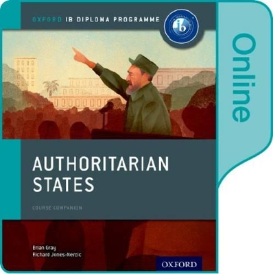 Book cover for Authoritarian States: IB History Online Course Book: Oxford IB Diploma Programme
