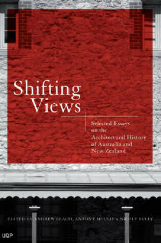 Cover of Shifting Views: Selected Essays on the Architectural History of