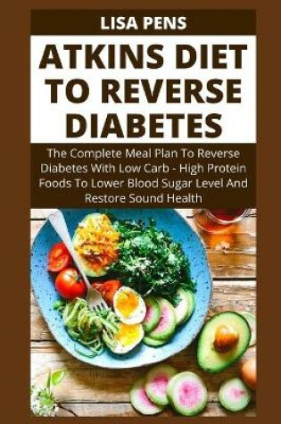 Cover of Atkins Diet to Reverse Diabetes