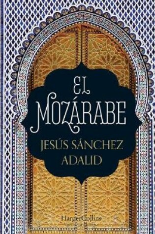Cover of El Moz�rabe (the Mozarabic - Spanish Edition)