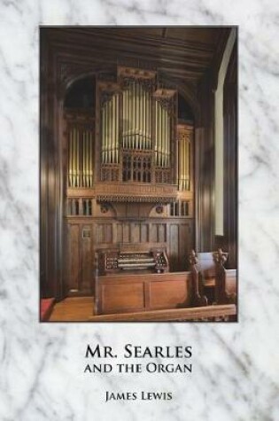 Cover of Mr. Searles and the Organ