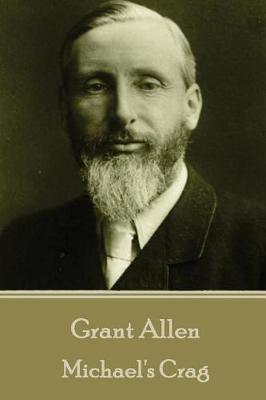 Book cover for Grant Allen - Michael's Crag