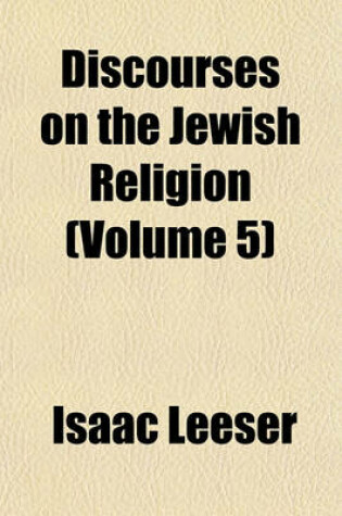 Cover of Discourses on the Jewish Religion (Volume 5)