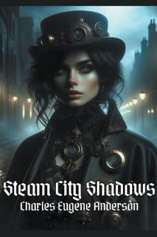 Cover of Steam City Shadows