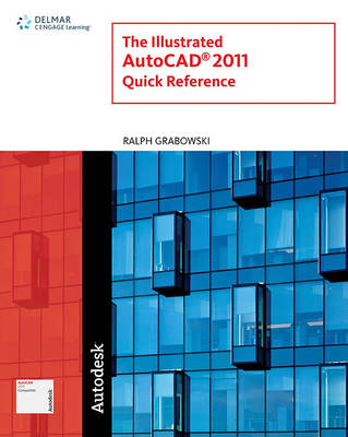 Book cover for The Illustrated AutoCAD 2011 Quick Reference