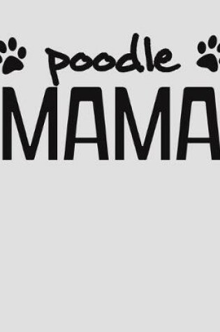 Cover of Poodle Mama