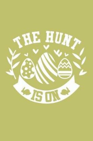 Cover of The Hunt Is On