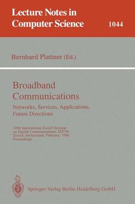 Cover of Broadband Communications: Networks, Services, Applications, Future Directions