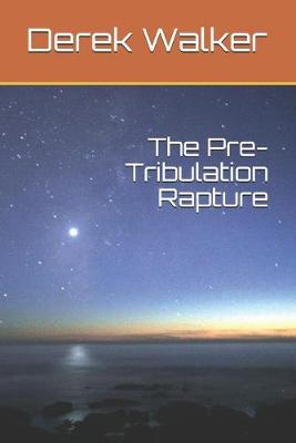 Book cover for The Pre-Tribulation Rapture